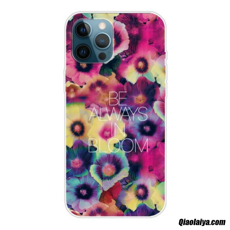 Coque Iphone 13 Pro Max Be Always In Bloom